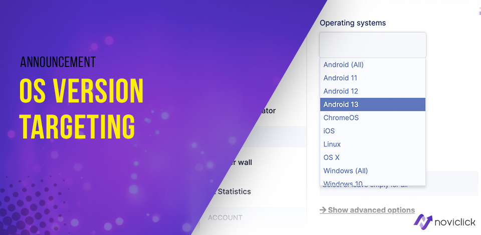 Get the Most Out of Your Campaigns with our OS Version Targeting Feature