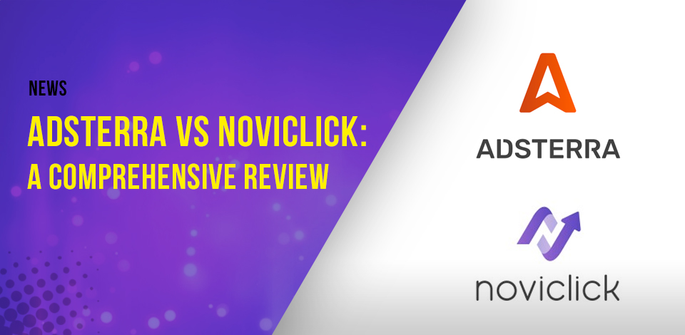 Adsterra VS Noviclick